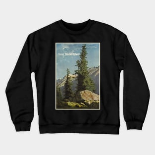 Berner Oberland,Switzerland,Travel Poster Crewneck Sweatshirt